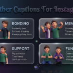 Brother Captions For Instagram